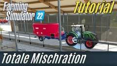 LS22 Tutorial: Totale Mischration (TMR)